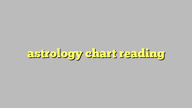 astrology chart reading