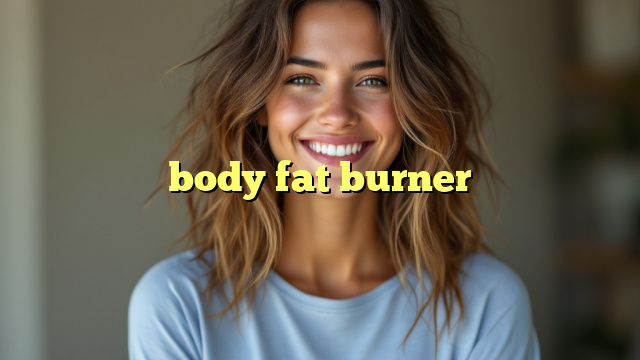 body fat burner