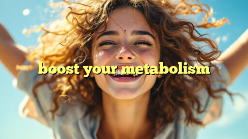 boost your metabolism