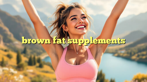 brown fat supplements