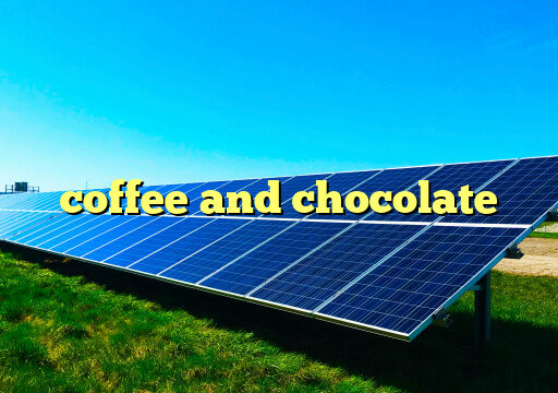 coffee and chocolate