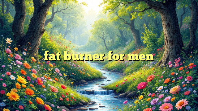 fat burner for men
