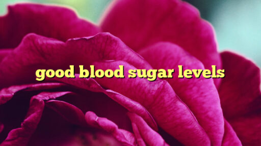 good blood sugar levels