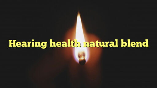 Hearing health natural blend