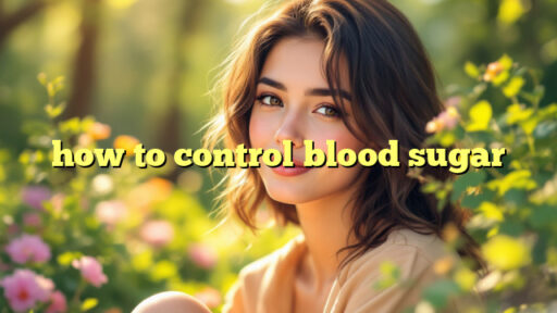 how to control blood sugar