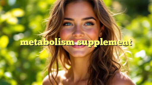 metabolism supplement
