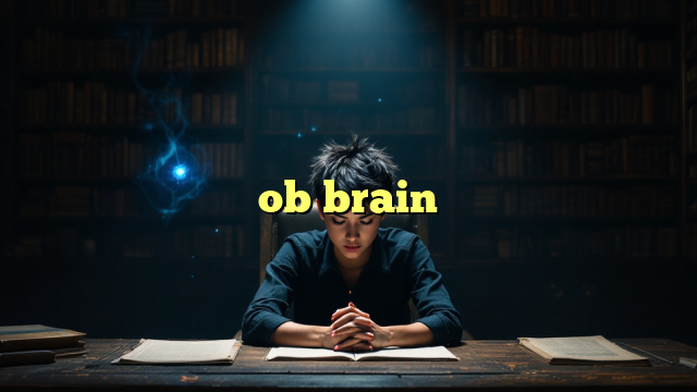 ob brain