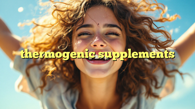 thermogenic supplements