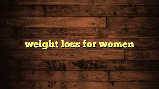 weight loss for women