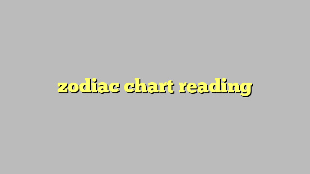 zodiac chart reading