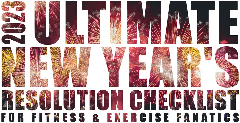 The Ultimate New Year&#039;s Resolution Checklist