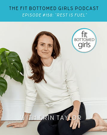 Episode 158: "Rest is Fuel" with Erin Taylor