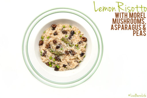 Tasty Tuesday: Recipe - Lemon Risotto with Morel Mushrooms, Asparagus & Peas